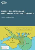 Marine Reporting and Territorial Maritime Controls