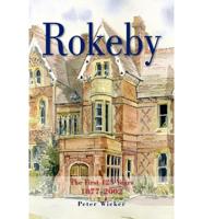 Rokeby the First 125 Years 1877-2002
