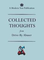Collected Thoughts from Drive-by Abuser