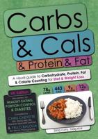 Carbs & Cals & Protein & Fat
