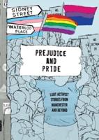 Prejudice and Pride: LGBT Activist Stories from Manchester and Beyond