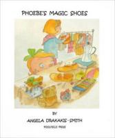 Phoebe's Magic Shoes