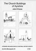 The Church Buildings of Ayrshire