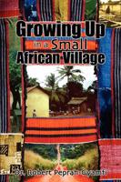 Growing Up in A Small African Village