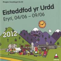 Rhaglen Swyddogol Eisteddfod Genedlaethol Urdd Gobaith Cymru Eryri 2012