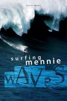 Surfing Mennie Waves