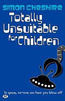 Totally Unsuitable for Children