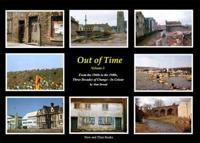 Out of Time. Volume 2 A Collection of Colour Photographs from the 1960S to the 1980S