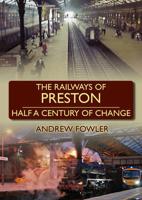 The Railways of Preston