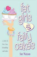 Fat Girls & Fairy Cakes