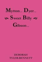 Mytton-- Dyer-- Sweet Billy Gibson--