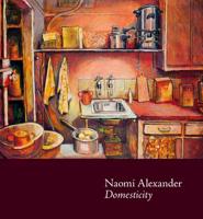 Naomi Alexander Domesticity