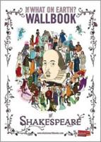 The What on Earth? Wallbook of Shakespeare