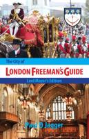 The City of London Freeman's Guide