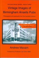 Vintage Images of Birmingham Ansells Pubs