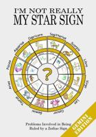 I'm Not Really My Star Sign