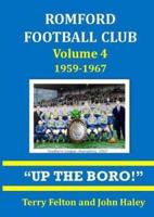Romford Football Club. Volume 4 1959-1967, "Up the Boro!"