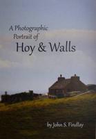 A Photographic Portrait of Hoy & Walls