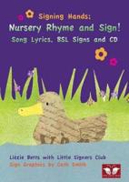 Nursery Rhyme and Sign!