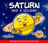 Saturn Has a Holiday