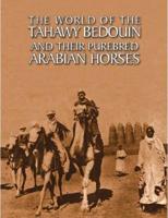 World of the Tahawy Bedouin and Their Pure-Bred Arabian Horses