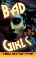 Bad Girls - Eight Noir Stories