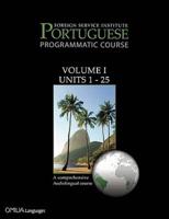 Foreign Service Institute Portuguese Programmatic Course Volume I