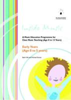 A Music Education Programme for Class Music Teaching (Age 0 to 13 Years). Early Years (Age 0 to 5 Years)