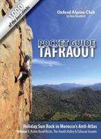 Tafraout Pocket Guide: Robin Hood Rocks, Ameln Valley, and Tafraout Granite Volume 1