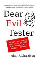 "Dear Evil Tester"