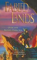 Fabled Lands: Over the Blood-Dark Sea