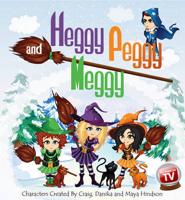 Heggy Peggy and Meggy