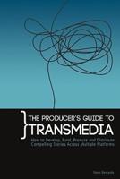 The Producer's Guide to Transmedia
