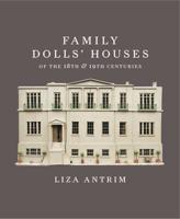 Family Dolls' Houses of the 18th & 19th Centuries