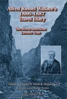 Alfred Russel Wallace's 1886-1887 Travel Diary