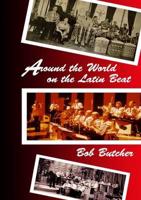 Around the World on the Latin Beat