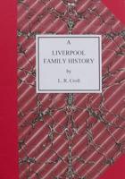 A Liverpool Family History