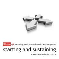 Starting and Sustaining a Fresh Expression of Church