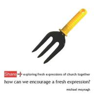 How Can We Encourage a Fresh Expression?