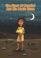 The Story of Seawind and His Magic Stone