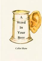 A Word in Your Beer