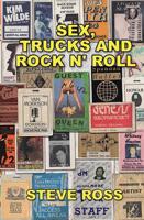 Sex, Trucks and Rock N' Roll