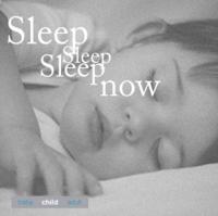 Sleep Sleep Sleep Now for Children