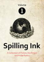 Spilling Ink. Vol. 1