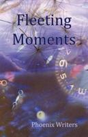 Fleeting Moments