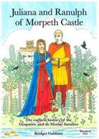 Juliana and Ranulph of Morpeth Castle