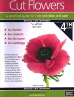 Cut Cut Flowers A Practical Guide to Their Selection and Care