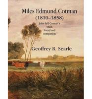 Miles Edmund Cotman (1810-1858)