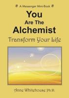 You Are the Alchemist