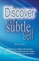 Discover Your Subtle Self